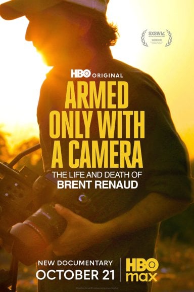 Armed Only with a Camera: The Life and Death of Brent Renaud izle