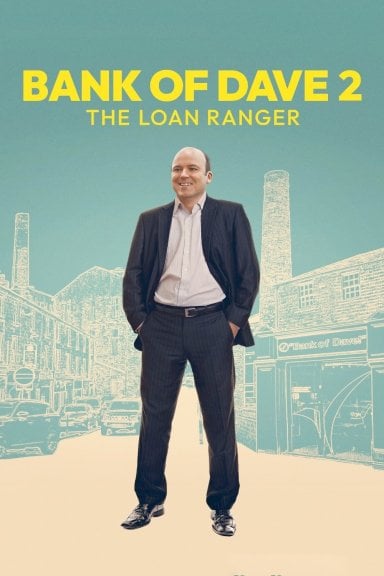 Bank of Dave 2: The Loan Ranger izle