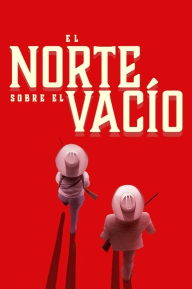 El norte sobre el vacío izle