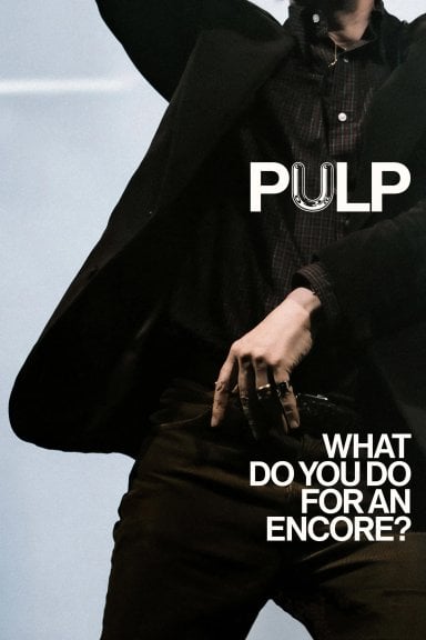 Pulp: What Do You Do for an Encore? izle