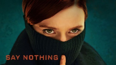 Say Nothing izle