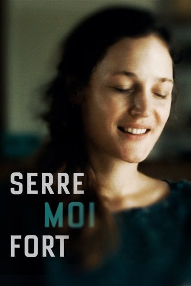 Serre moi fort izle